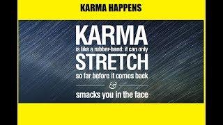 KARMA HAPPENS