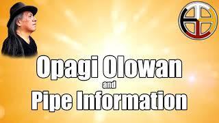 David Little Elk - Opagi Olowan and Pipe Information