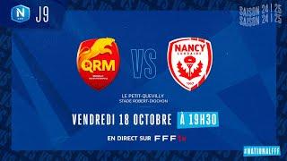 J9 I Quevilly Rouen Métropole vs AS Nancy L en replay (1-0) I National FFF 2024-2025