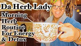 Morning Herbs for Detox, Energy, Anxiety Relief, & more!