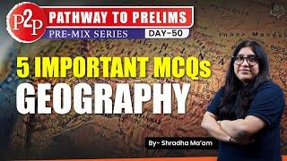 UPSC Prelims Geography Quiz: 5 Essential MCQs! || Sleepy Classes IAS