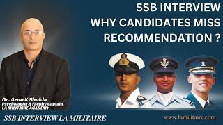 Ssb Interview Why Candidate Miss Recommendation