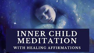 Inner Child Healing Affirmations Meditation (For Healing Trauma)