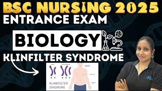 klinefelter syndrome | BSC NURSING ENTRANCE EXAM 2025 | BSC NURSING ENTRANCE BIOLOGY bhushan science