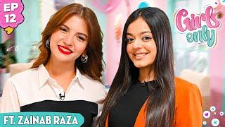 Girls Only S3 | EP 12 | Dananeer Mobeen Ft. Zainab Raza