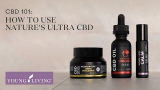 CBD 101: How to Use Nature's Ultra CBD | Young Living Essential Oils
