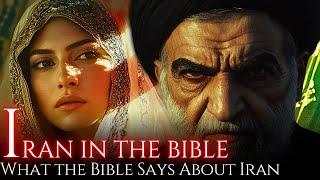 The TRUTH About IRAN in the BIBLE - Past Prophecies, Present Crisis, Future Destiny
