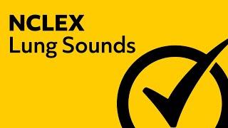 Lung Sounds | NCLEX Review