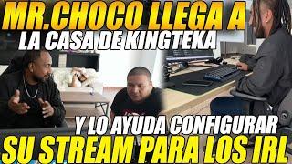 MR.CHOCO llega a la casa de KINGTEKA y lo AYUDA a CONFIGURAR su STREAM para los IRL