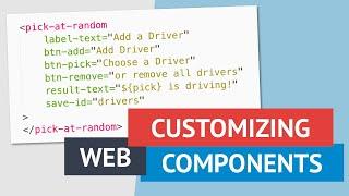 Can you customize Web Components without a framework!?