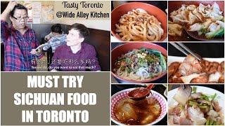 Eating at a Sichuan Street Food Style Restaurant | Tasty Toronto @Wide Alley Kitchen