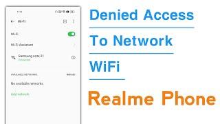 Denied Access To Network WiFi Problem Solve in Realme Phone