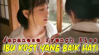 Ibu Kost Yang Baik - japanese drama french kiss