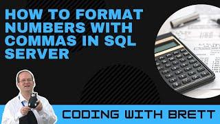 How to Add Commas to Numbers in SQL Server