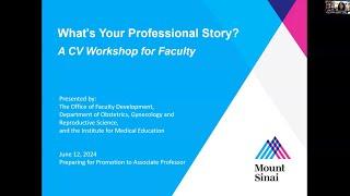 What’s Your Professional Story? A CV Workshop for Faculty Preparing for Associate Professor