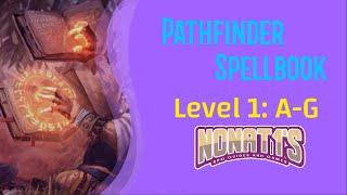 PATHFINDER SPELLBOOK (2e): Level 1 A - G