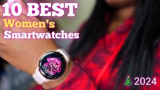 10 BEST Smartwatches For Women 2024 (Best Smart Watch 2024)