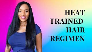 Heat Trained Natural Hair Regimen For Long Healthy Hair