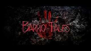 Barrio Tales -Trailer