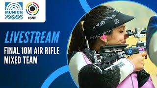 Livestream - 10m Air Rifle Mixed Team Final - ISSF World Cup Rifle / Pistol Munich, Germany