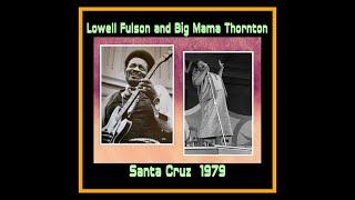 Lowell Fulson and Big Mama Thornton - Santa Cruz 1979  (Complete Bootleg)