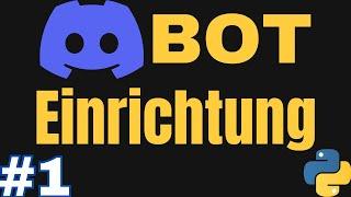 Python Discord Bot programmieren #1 Discord Bot erstellen