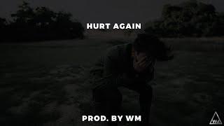 Emotional Deep Piano Violin Rap Beat-Hurt Again | Sad Hip Hop Instrumental 2020 | Prod By WM
