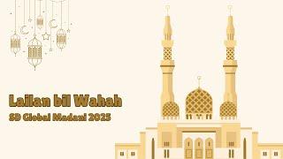 Kegiatan Lailan bil Wahah SD Global Madani T.A 2024/2025