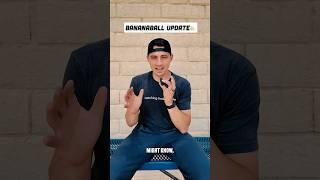 BANANABALL UPDATE  #baseball #softball #bananaball