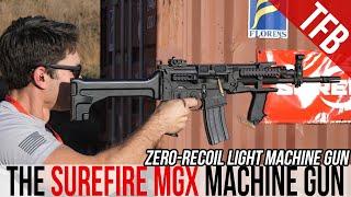 The Rare Surefire MGX: A No-Recoil Light Machine Gun (LMG)