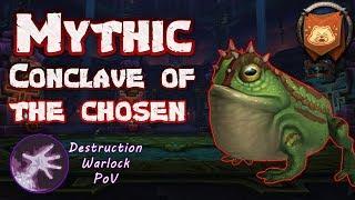 Frogs... | Mythic Conclave of the Chosen | Destruction Warlock PoV - Fragmented