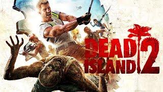 Dead Island 2. Опять зомби  Прохождение # 6