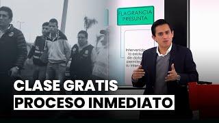 Clase gratuita sobre proceso inmediato | Jefferson Moreno