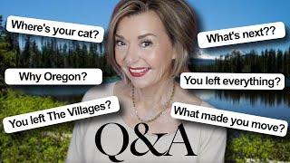 Q & A: Why Did I Move from The Villages? Where's Dex? Why Oregon? And More!