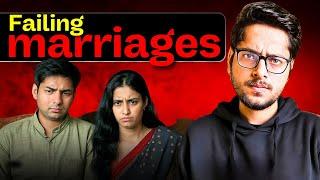 Why Marriages are Failing in India?