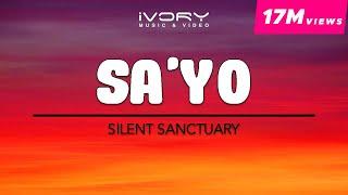 Silent Sanctuary - Sa'yo (Official Lyric Video)