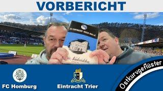 Vorbericht - FC 08 Homburg vs. SV Eintracht-Trier 05 - RL 2024/25 - 18. Spieltag