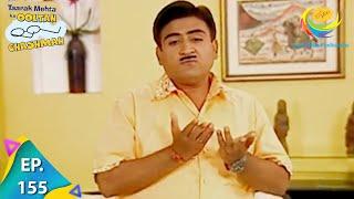 Taarak Mehta Ka Ooltah Chashmah - Episode 155 - Full Episode