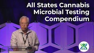 "Chaos to Consensus" NEW INFOTECH: Constantly Updated Compendium-Cannabis Microbial Testing Regulati