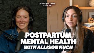 Building a Village and Prioritizing Your Postpartum Mental Health with Allison Kuch