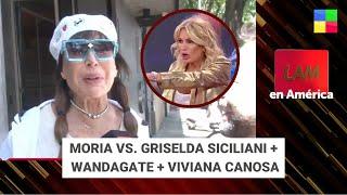 Moria vs. Griselda Siciliani + WandaGate + Viviana Canosa #LAM | Programa completo (11/11/24