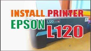 Cara Install Printer Epson L120 Tanpa CD Driver