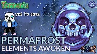 Permafrost - (Yes, it looks like Sans) | Terraria Elements Awoken Mod Boss Guide