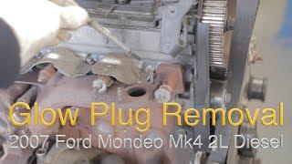 2007 Ford Mondeo Mk4 2L Diesel, Glow Plug Removal
