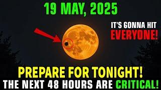 This MUST Reach You BEFORE Tomorrow! 5/5/5 Portal Is OPEN! 5 Crucial Things You MUST Know! 19 May
