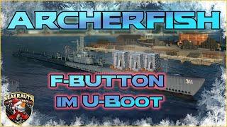 ARCHERFISH [T10 SUB US]  Ein Uboot voller Überraschungen in World of Warships 