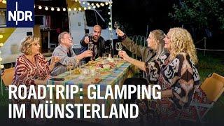 Tietjen campt - der Roadtrip - Glamping im Münsterland | Tietjen campt | NDR Doku