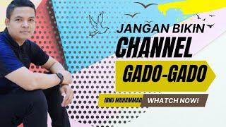 CHANNEL GADO-GADO APAKAH BISA DI MONETISASI? ini solusinya