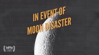 In Event of Moon Disaster - Trailer