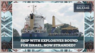 Ship Carrying Explosives for Israel Stranded in Adriatic Sea